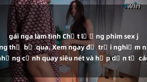 gái nga làm tình Chất lượng phim sex jav hd đỉnh cao không thể bỏ qua. Xem ngay để trải nghiệm những cảnh quay siêu nét và hấp dẫn từ các diễn viên nổi tiếng.