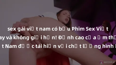 sex gái việt nam có bầu Phim Sex Việt Nam HD - Xem ngay và không giới hạn! Đỉnh cao của ẩm thực tình dục Việt Nam được tái hiện với chất lượng hình ảnh sắc nét. Hãy thưởng thức ngay!