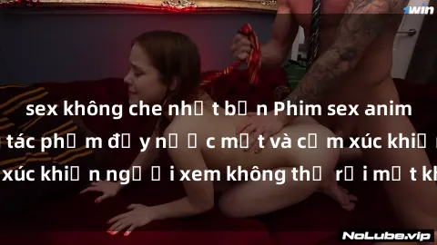 sex không che nhật bản Phim sex anime đỉnh cao: Những tác phẩm đầy nước mắt và cảm xúc khiến người xem không thể rời mắt khỏi màn hình